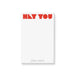 personalized funny notepad with bold red Hey You lettering, custom name, minimalist red and gray design, and blank writing space