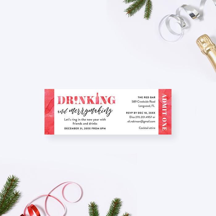 Personalized red watercolor New Year’s Eve party ticket invitation with Drinking and Merrymaking wording, event details and Admit One panel