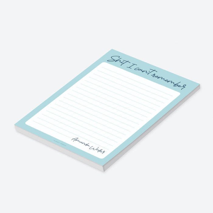 Personalized Shit I Can’t Remember notepad with a blue border, lined pages and custom name-side