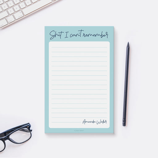 Personalized Shit I Can’t Remember notepad with a blue border, lined pages and custom name