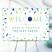 Personalized victory party welcome sign with colorful confetti