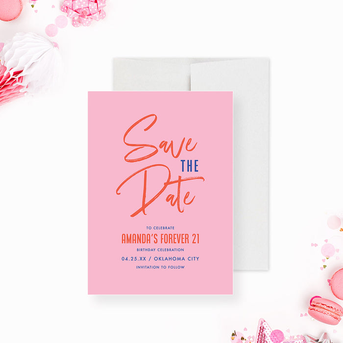 Pink 21 Forever Birthday Save the Date Card