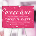 pink cocktail party welcome sign displayed on an easel with a bubbly drink design and bold white lettering