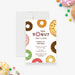 A colorful birthday invitation card with a donut theme, featuring multiple donut illustrations and the text 'You donut want to miss this' along with the birthday details.