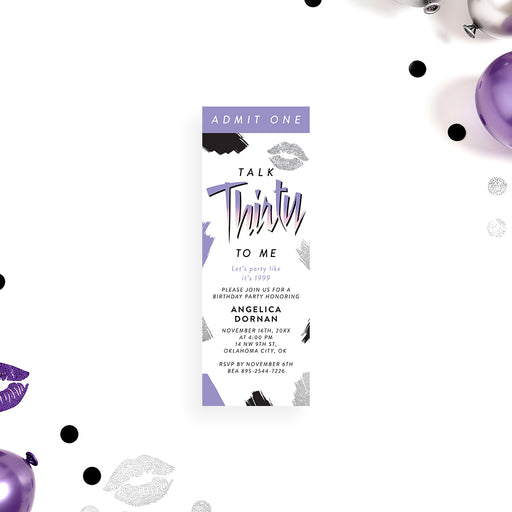 Talk Thirty to Me 30th birthday ticket invitation with Admit One heading, purple, black and gray brushstrokes, lip-print accent and custom details
