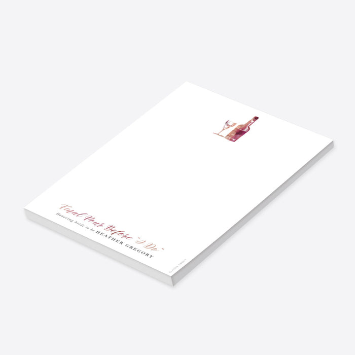 Wine-themed notepad featuring a watercolor wine bottle and glass with “Final Pour Before I Do” text, personalized for bridal celebrations-side